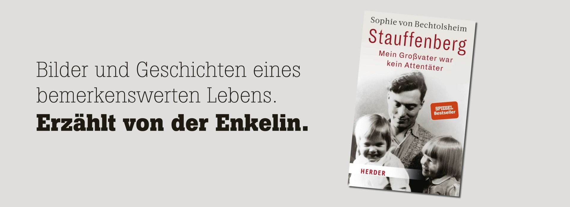 Sophie von Bechtolsheim: Mein Vater war kein Attentäter